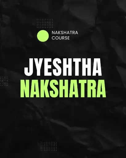 Jyeshtha Nakshatra 