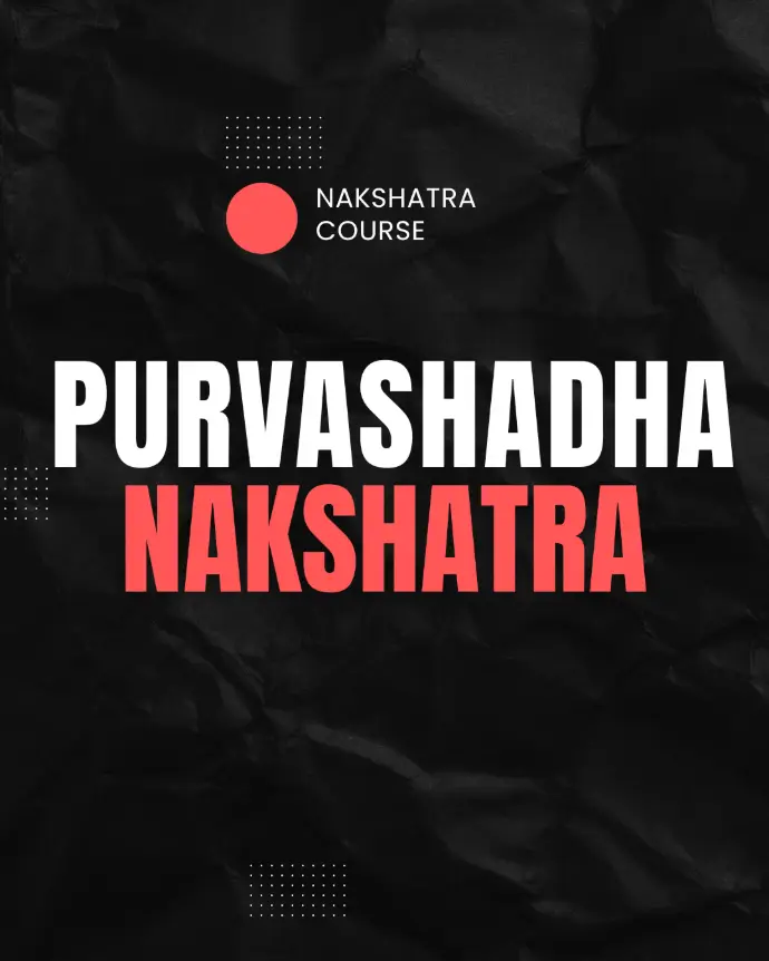Purvashadha Nakshatra 