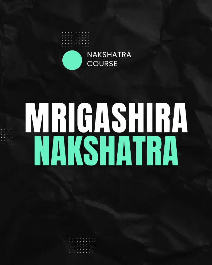 Mrigashira Nakshatra
